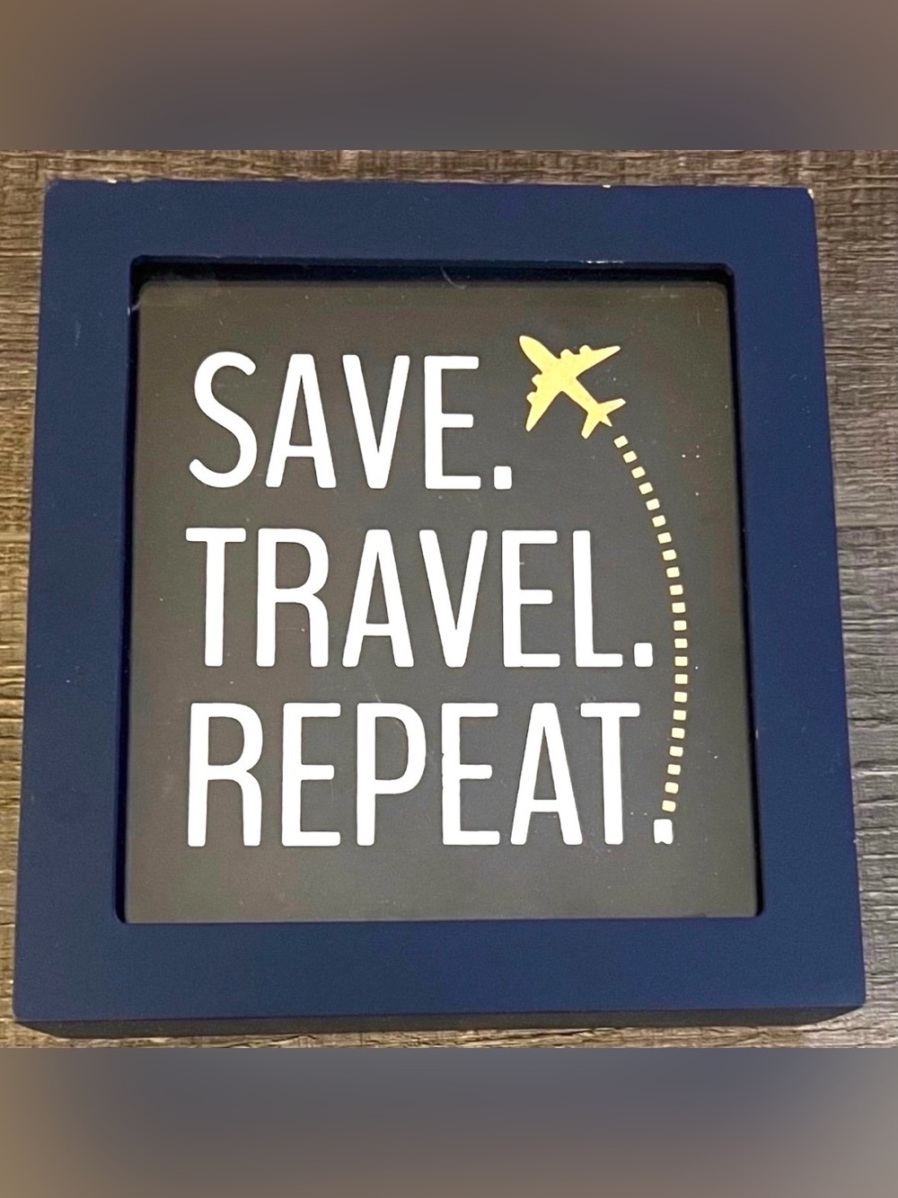 New “Save, Travel, Repeat” Clear Front Wooden Coin Bank